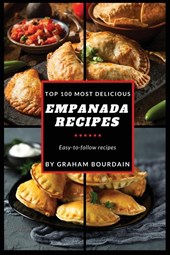 Top 100 Most Delicious Empanada Recipes