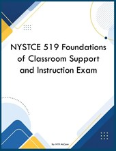NYSTCE 519 Foundations of Classroom Support and Instruction Exam