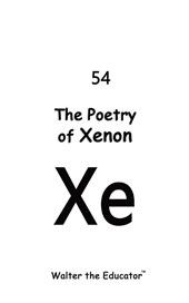 The Poetry of Xenon