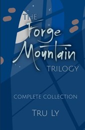 Ly, T: Forge Mountain Trilogy