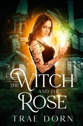 The Witch and the Rose