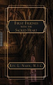 Nauer, L: First Fridays with the Sacred Heart