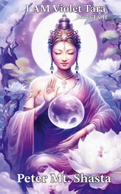 I AM Violet Tara, Books I & II