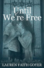 Until We're Free