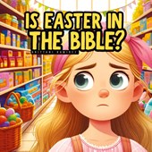 Is Easter in the Bible?