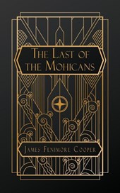 Fenimore Cooper, J: Last of the Mohicans