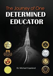 The Journey Of One Determined Educator