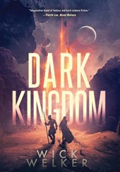 Welker, W: Dark Kingdom