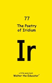 The Poetry of Iridium