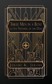 Jerome, J: Three Men in a Boat