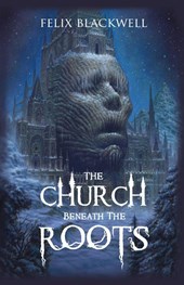 The Church Beneath the Roots