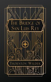 Wilder, T: Bridge of San Luis Rey