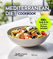Quick and Easy Mediterranean Diet Cookbook