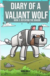 Diary of a Valiant Wolf Book 3