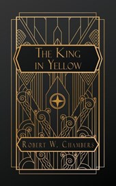 Chambers, R: King in Yellow