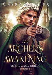 Morales, C: Archer's Awakening