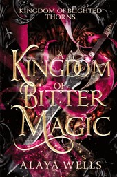 A Kingdom of Bitter Magic
