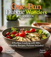 One-Pan Diabetic Wonders Cookbook