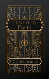 Wodehouse, P: Leave it to Psmith