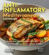 Anti-Inflammatory Mediterranean Cookbook