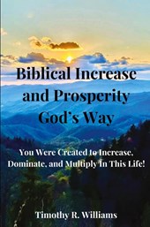 Biblical Increase and Prosperity God's way