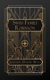 Wyss, J: Swiss Family Robinson