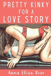 Pretty Kinky for a Love Story