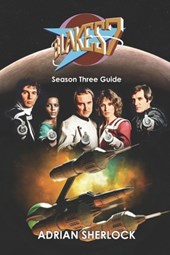 Blakes 7 Season Three Guide
