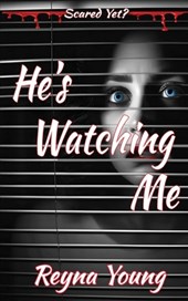 He's Watching Me: Scared Yet? Slasher Series
