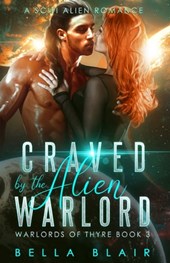 Craved by the Alien Warlord: A SciFi Alien Romance