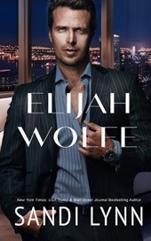 Elijah Wolfe (Wolfe Brothers Series, Book One)