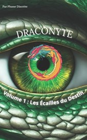 Draconyte: Les Écailles du Destin