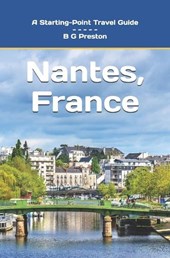 Nantes, France: Including the Western Loire Valley