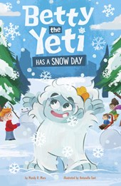 Betty the Yeti Has a Snow Day