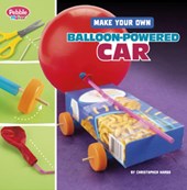 Make Your Own Balloon-Powered Car