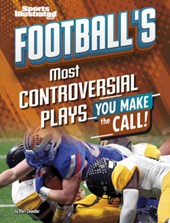 Football's Most Controversial Plays: You Make the Call