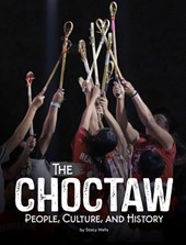 The Choctaw: People, Culture, and History
