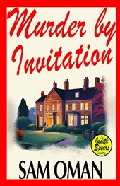 Oman, S: Murder By Invitation