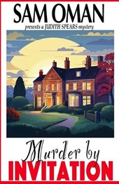 Murder By Invitation: Judith Spears Book 1