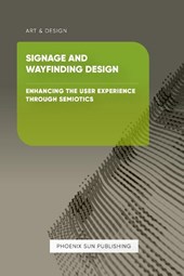 Publishing, P: Signage and Wayfinding Design - Enhancing the