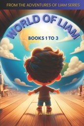 The World of Liam: Books 1 to 3