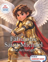 The Fabulous: Saint Michael the Archangel