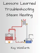 Lessons Learned Troubleshooting Steam Heating
