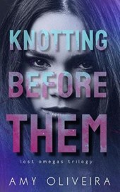 Knotting Before Them: An why choose novella