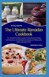 The Ultimate Ramadan Cookbook