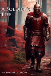 A Soldier's Life: Book 1: Legionnaire