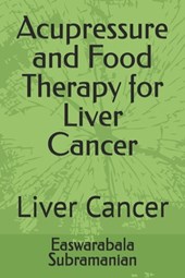 Acupressure and Food Therapy for Liver Cancer: Liver Cancer