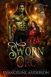 Sworn to the Orc: Hidden Hollow Book 1