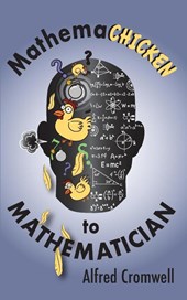 Mathemachicken to Mathematician