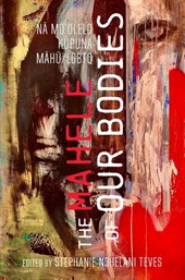 The Mahele of Our Bodies